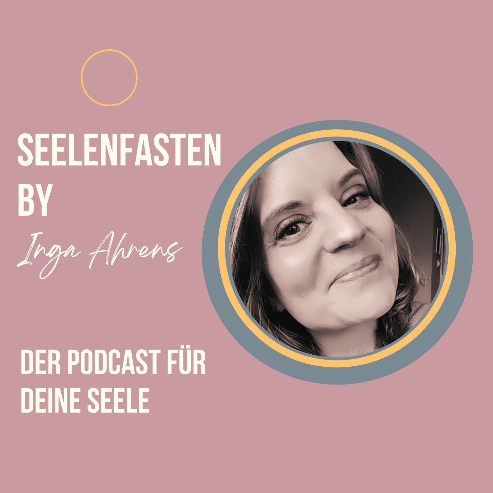 Seelenfasten Podcast by Inga Ahrens 